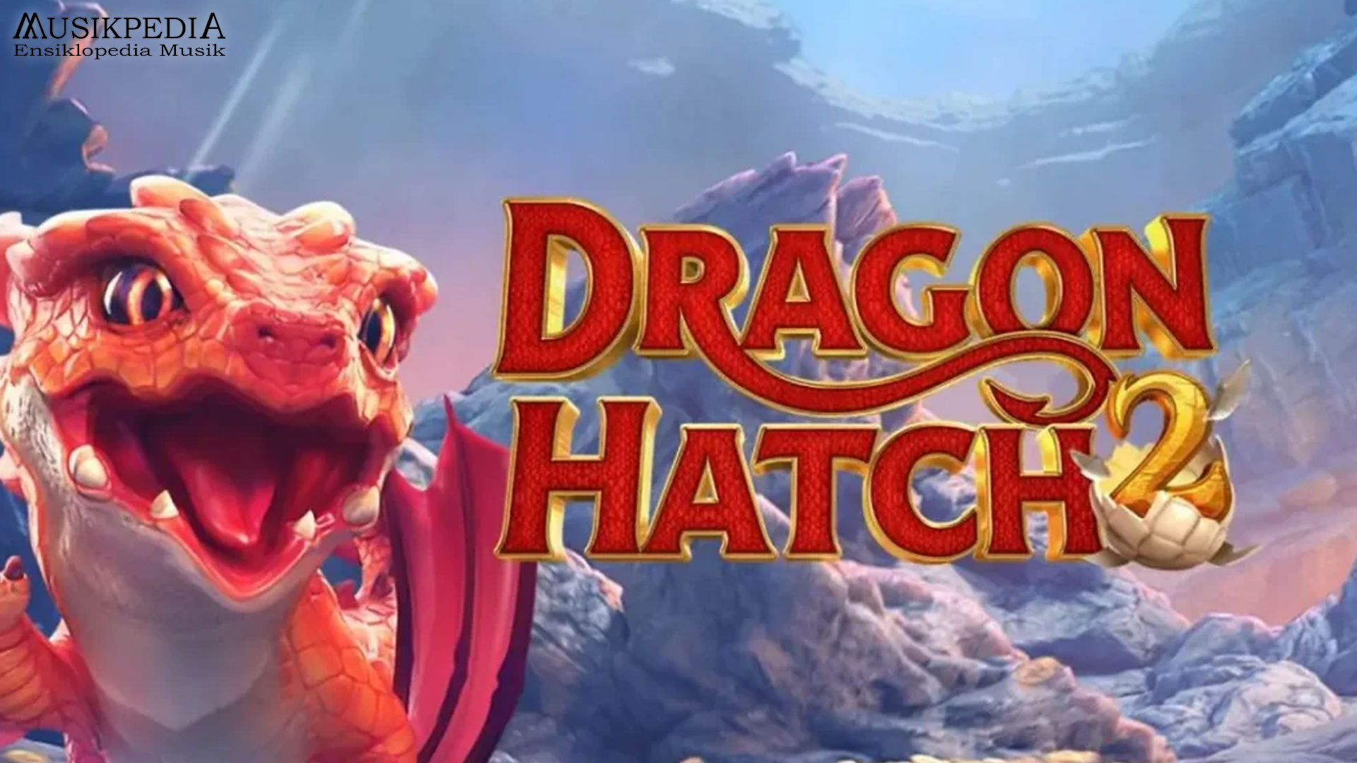 Link Cnnslot Penjelasan Level dan Bonus di Dragon Hatch 2
